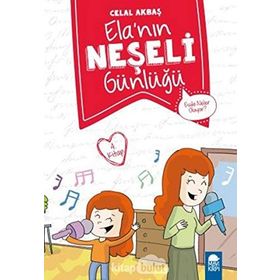 Evde Neler Oluyor - Elanın Neşeli Günlüğü 2. Sınıf - Celal Akbaş