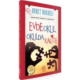 EVDE OKUL OKULDA KALITE - AHMET MARAŞLI