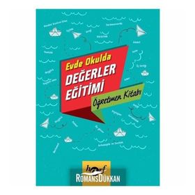 Evde Okulda Değerler Eğitimi - Öğretmen Kitabı - Kolektif