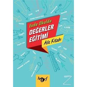 Evde Okulda Değerler Eğitimi - Öğretmen Kitabı - Kolektif