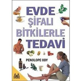 EVDE ŞİFALI BITKILERLE TEDAVI - PENOLOPE ODY