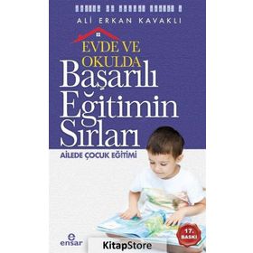 EVDE VE OKULDA BAŞARILI EĞİTİMİN SIRLARI - ALI ERKAN KAVAKLI