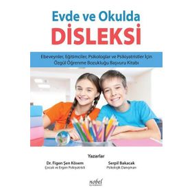 Evde ve Okulda Disleksi - Figen Şen Kösem