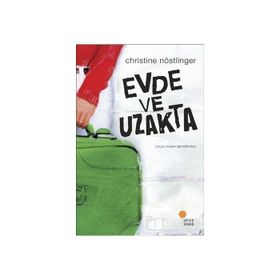 EVDE VE UZAKTA - CHRISTINE NÖSTLİNGER