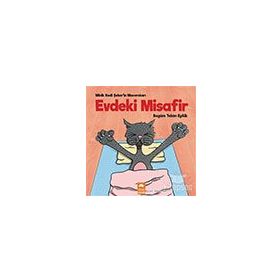 Evdeki Misafir - Minik Kedi Şeker'in Maceraları - Eksik Parça Yayınları