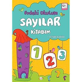 Evdeki Okulum Sayılar Kitabım 4+Yaş - S. Reyhan Alabuğa
