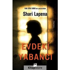 Evdeki Yabancı / Shari Lapena / Doğan Kitapçılık