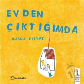 Evden Çıktığımda Ciltli - Burcu Yılmaz