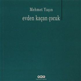 EVDEN KAÇAN ÇOCUK - MEHMET YAŞIN