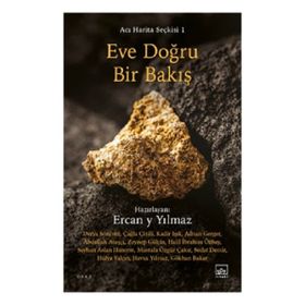 Eve Doğru Bir Bakış Acı Harita Seçkisi 1 İthaki Yayınları