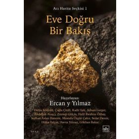Eve Doğru Bir Bakış Acı Harita Seçkisi 1 İthaki Yayınları
