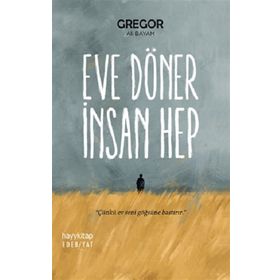 Eve Döner İnsan Hep - Gregor