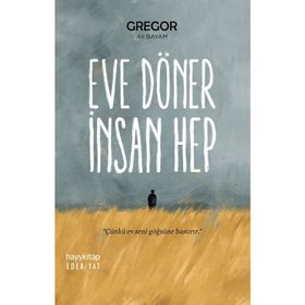 Eve Döner İnsan Hep - Gregor