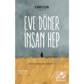 Eve Döner İnsan Hep - Gregor