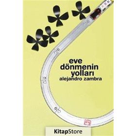 Eve Dönmenın Yolları - Alejandro Zambra