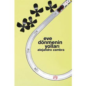 Eve Dönmenın Yolları - Alejandro Zambra