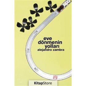 Eve Dönmenın Yolları - Alejandro Zambra