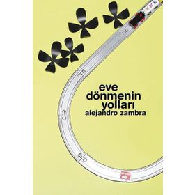 Eve Dönmenın Yolları - Alejandro Zambra
