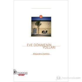 Eve Dönmenın Yolları - Alejandro Zambra