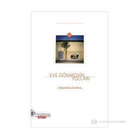 Eve Dönmenın Yolları - Alejandro Zambra