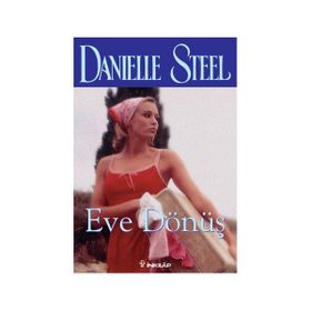 EVE DÖNÜŞ - DANIELLE STEEL