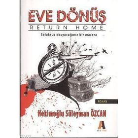 EVE DÖNÜŞ - HEKİMOĞLU SÜLEYMAN ÖZCAN