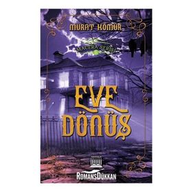 Eve Dönüş - Macera Serisi 5 - Murat Kömür