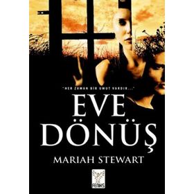 EVE DÖNÜŞ - MARIAH STEWART