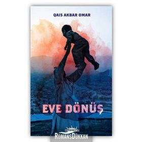 Eve Dönüş - Qais Akbar Omar