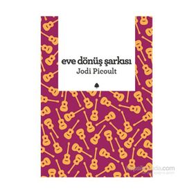 Eve Dönüş Şarkısı - jodi picolult