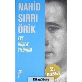 Eve Düşen Yıldırım - Nahid Sırrı Örik