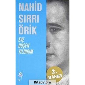 Eve Düşen Yıldırım - Nahid Sırrı Örik