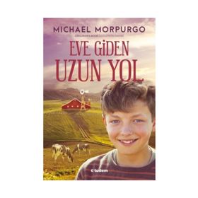 Eve Giden Uzun Yol - Michael Morpurgo