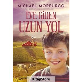 Eve Giden Uzun Yol - Michael Morpurgo