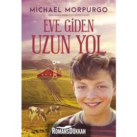 Eve Giden Uzun Yol - Michael Morpurgo