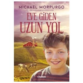 Eve Giden Uzun Yol - Michael Morpurgo