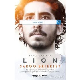Eve Giden Yol Lion - Saroo Brierley