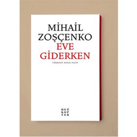 Eve Giderken - Mihail Zoşçenko