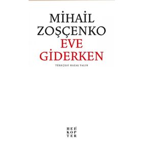 Eve Giderken - Mihail Zoşçenko