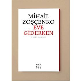 Eve Giderken - Mihail Zoşçenko