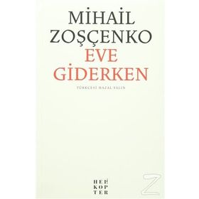 Eve Giderken - Mihail Zoşçenko