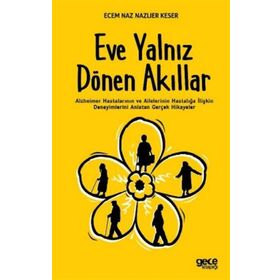 Eve Yalnız Dönen Akıllar - Ecem Naz - Nazlıer Keser
