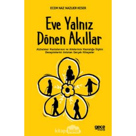 Eve Yalnız Dönen Akıllar - Ecem Naz - Nazlıer Keser