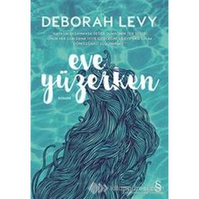 Eve Yüzerken - Deborah Levy