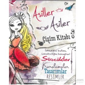 Ever After High Asiller Asiler Çizim Kitabı - kollektif