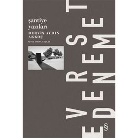 Everest Deneme Şantiye Yazıları - Derviş Aydın Akkoç
