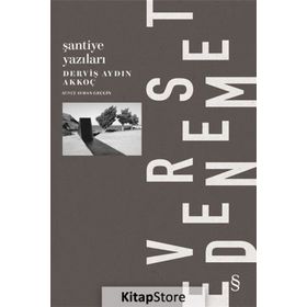 Everest Deneme Şantiye Yazıları - Derviş Aydın Akkoç