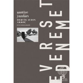 Everest Deneme Şantiye Yazıları - Derviş Aydın Akkoç