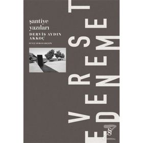Everest Deneme Şantiye Yazıları - Derviş Aydın Akkoç