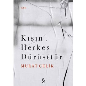 Everest Yayınları - Kışın Herkes Dürüsttür